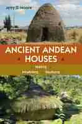 Moore | Ancient Andean Houses | Buch | 978-0-8130-6910-4 | www2.sack.de