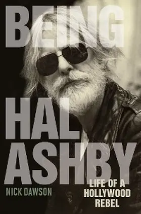 Dawson |  Being Hal Ashby | eBook | Sack Fachmedien