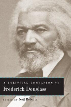 Roberts |  A Political Companion to Frederick Douglass | eBook | Sack Fachmedien