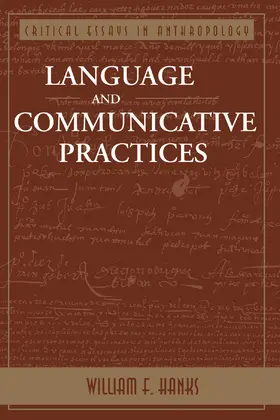 Hanks |  Language And Communicative Practices | Buch |  Sack Fachmedien