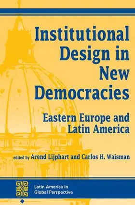 Lijphart / Waisman |  Institutional Design In New Democracies | Buch |  Sack Fachmedien