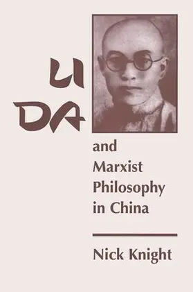 Knight |  Li Da And Marxist Philosophy In China | Buch |  Sack Fachmedien