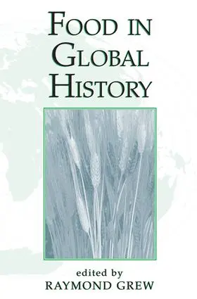 Grew |  Food In Global History | Buch |  Sack Fachmedien