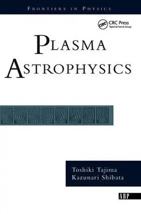 Tajima / Shibata |  Plasma Astrophysics | Buch |  Sack Fachmedien