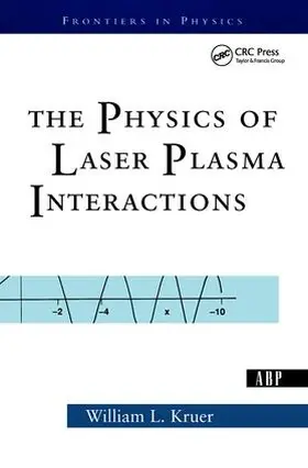 Kruer |  The Physics Of Laser Plasma Interactions | Buch |  Sack Fachmedien