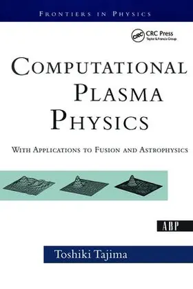 Tajima |  Computational Plasma Physics | Buch |  Sack Fachmedien