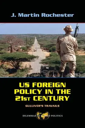 Rochester |  US Foreign Policy in the Twenty-First Century | Buch |  Sack Fachmedien