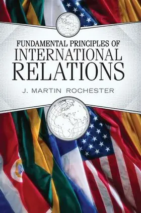 Rochester |  Fundamental Principles of International Relations | Buch |  Sack Fachmedien