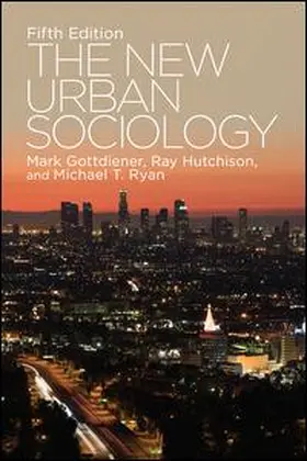 Hutchison / Ryan |  The New Urban Sociology | Buch |  Sack Fachmedien