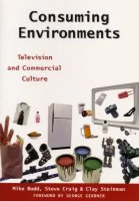 Craig / Budd / Steinman |  Consuming Environments | Buch |  Sack Fachmedien