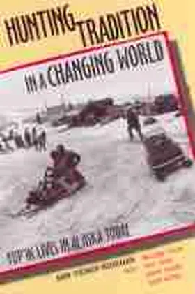 Fienup-Riordan |  Hunting Tradition in a Changing World | Buch |  Sack Fachmedien