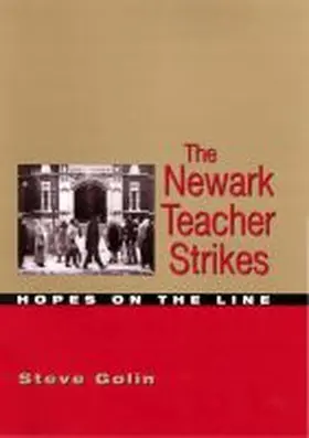 Golin |  The Newark Teacher Strikes | Buch |  Sack Fachmedien