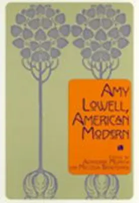 Munich / Bradshaw |  Amy Lowell, American Modern | Buch |  Sack Fachmedien