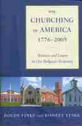 Finke / Stark |  The Churching of America, 1776-2005 | Buch |  Sack Fachmedien