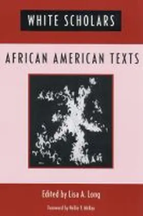 Long |  White Scholars/African American Texts | Buch |  Sack Fachmedien