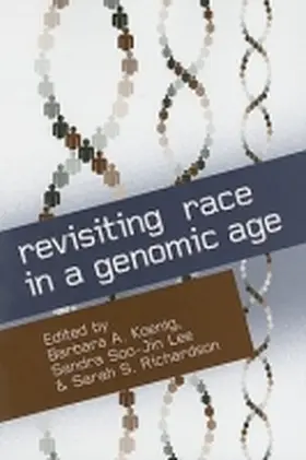 Koenig / Lee / Richardson |  Revisiting Race in a Genomic Age | Buch |  Sack Fachmedien