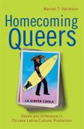 Danielson |  Homecoming Queers: Desire and Difference in Chicana Latina Cultural Production | Buch |  Sack Fachmedien