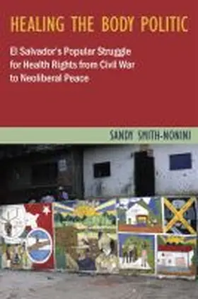Smith-Nonini |  Healing the Body Politic | Buch |  Sack Fachmedien