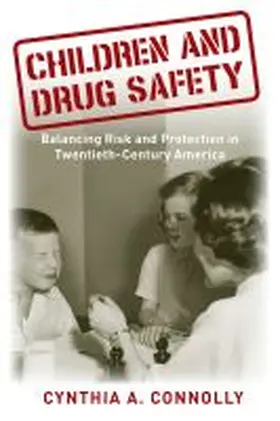 Connolly |  Children and Drug Safety | Buch |  Sack Fachmedien