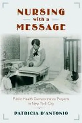 D'Antonio |  Nursing with a Message | Buch |  Sack Fachmedien