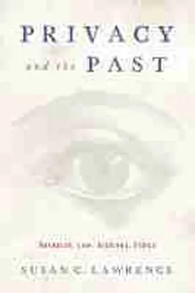 Lawrence |  Privacy and the Past | Buch |  Sack Fachmedien