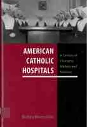 Wall |  American Catholic Hospitals | Buch |  Sack Fachmedien