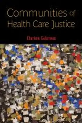 Galarneau |  Communities of Health Care Justice | Buch |  Sack Fachmedien