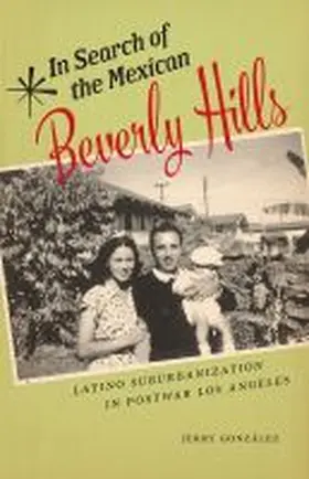 González |  In Search of the Mexican Beverly Hills | Buch |  Sack Fachmedien
