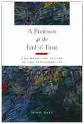 Best |  A Professor at the End of Time | Buch |  Sack Fachmedien