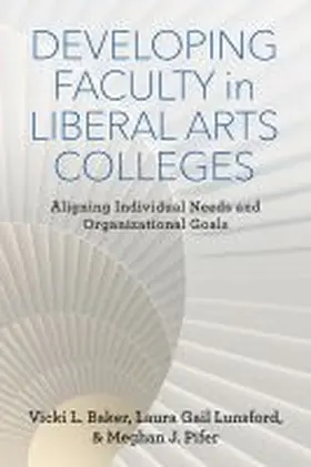 Baker / Lunsford / Pifer |  Developing Faculty in Liberal Arts Colleges | Buch |  Sack Fachmedien