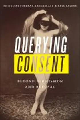 Greenblatt / Valens |  Querying Consent | Buch |  Sack Fachmedien