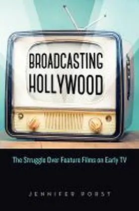 Porst |  Broadcasting Hollywood | Buch |  Sack Fachmedien