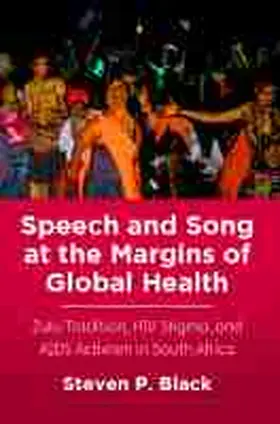 Black |  Speech and Song at the Margins of Global Health | Buch |  Sack Fachmedien