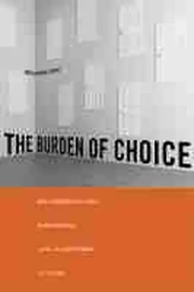 Cohn |  The Burden of Choice | Buch |  Sack Fachmedien