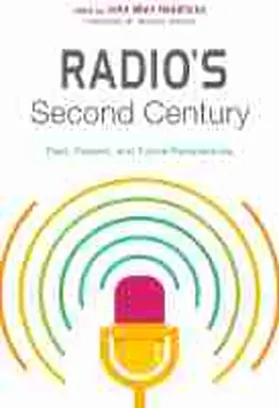 Hendricks |  Radio's Second Century: Past, Present, and Future Perspectives | Buch |  Sack Fachmedien