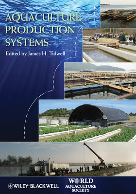 Tidwell |  Aquaculture Production Systems | Buch |  Sack Fachmedien