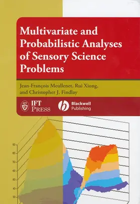 Meullenet / Xiong / Findlay |  Multivariate and Probabilistic Analyses of Sensory Science Problems | Buch |  Sack Fachmedien