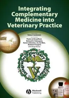 Goldstein / Broadfoot / Palmquist |  Integrating Complementary Medicine into Veterinary Practice | eBook | Sack Fachmedien
