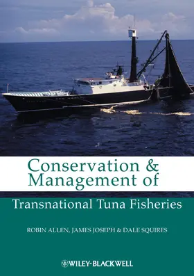 Allen / Joseph / Squires |  Conservation and Management of Transnational Tuna Fisheries | Buch |  Sack Fachmedien
