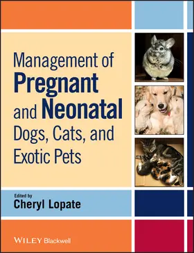 Lopate |  Management of Pregnant and Neonatal Dogs, Cats, and Exotic Pets | Buch |  Sack Fachmedien