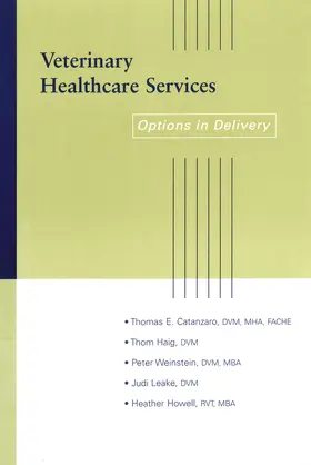 Catanzaro / Haig / Weinstein |  Veterinary Healthcare Services | Buch |  Sack Fachmedien