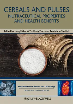 Yu / Tsao / Shahidi | Cereals and Pulses | Buch | 978-0-8138-1839-9 | sack.de