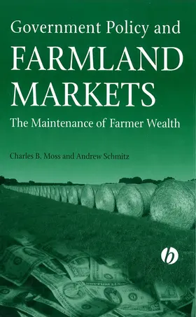 Moss / Schmitz |  Government Policy and Farmland Markets | Buch |  Sack Fachmedien