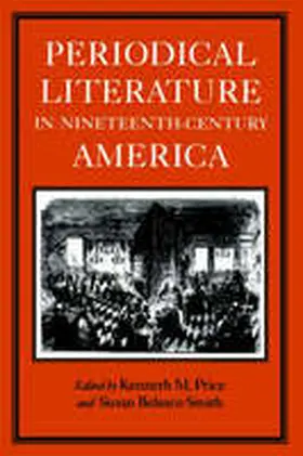 Price / Smith |  Periodical Literature in Nineteenth-Century America | Buch |  Sack Fachmedien