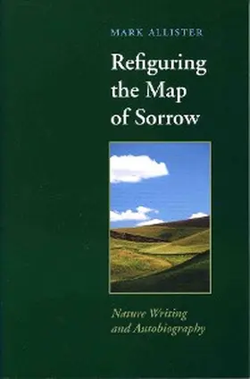 Allister |  Refiguring the Map of Sorrow | eBook | Sack Fachmedien