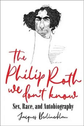 Berlinerblau |  The Philip Roth We Don't Know | eBook | Sack Fachmedien