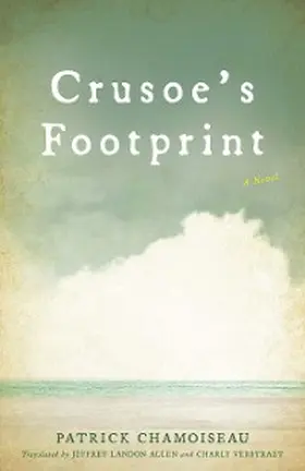 Chamoiseau |  Crusoe's Footprint | eBook | Sack Fachmedien