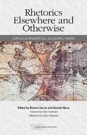 Garcia / Baca |  Rhetorics Elsewhere and Otherwise | eBook | Sack Fachmedien
