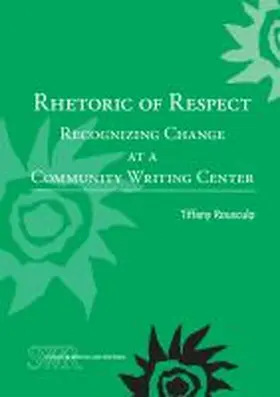 Rousculp |  Rhetoric of Respect | Buch |  Sack Fachmedien