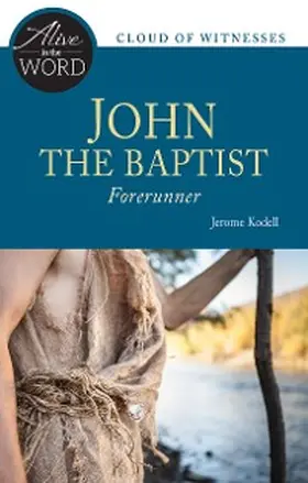 Kodell |  John the Baptist, Forerunner | eBook | Sack Fachmedien